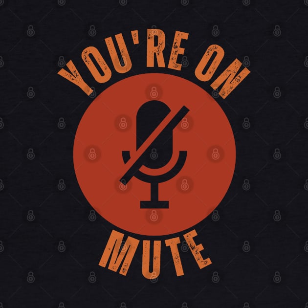 you are on mute funny by ClorindaDeRose